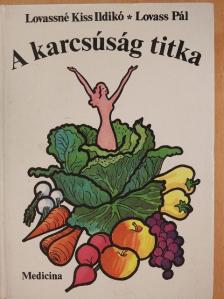 Lovass Pál - A karcsúság titka [antikvár]