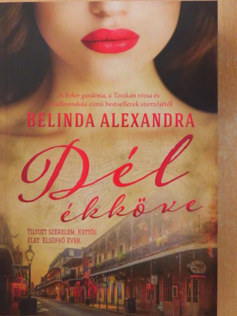 Belinda Alexandra - Dél ékköve [antikvár]