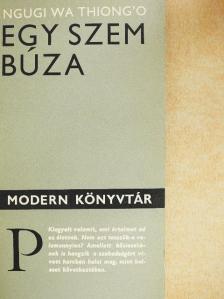 Ngugi Wa Thiong'o - Egy szem búza [antikvár]
