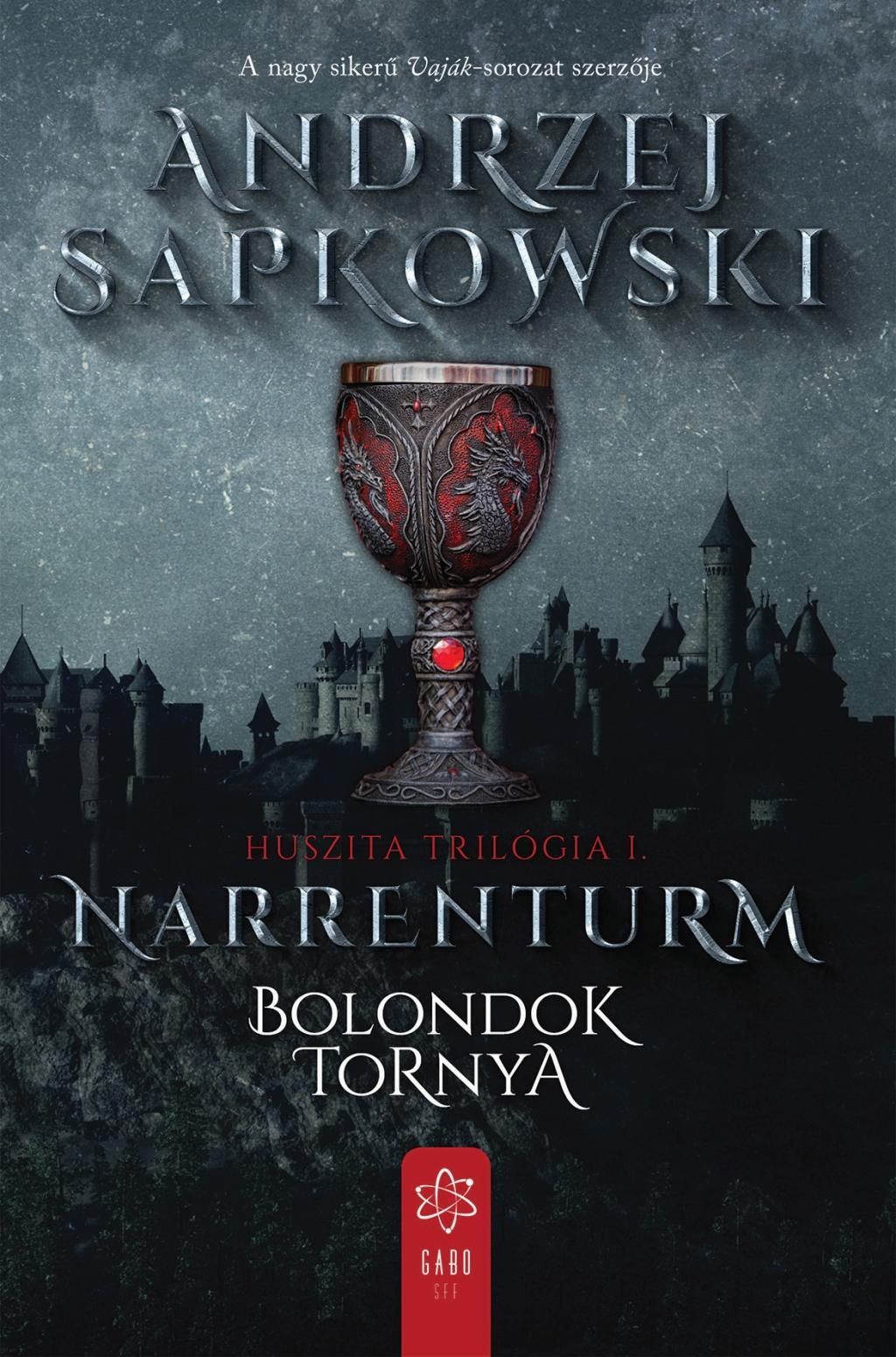 Andrzej Sapkowski - Narrenturm - Bolondok Tornya [szépséghibás]