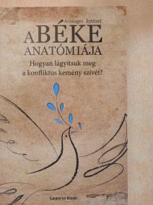 A béke anatómiája [antikvár]