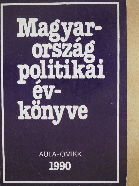 Ágh Attila - Magyarország politikai évkönyve 1990 [antikvár]