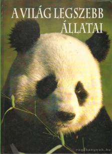 Bellamy, Peter - A világ legszebb állatai [antikvár]