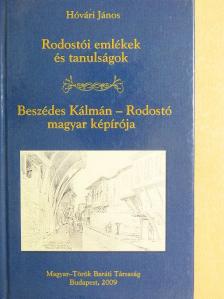 Hóvári János - Rodostói emlékek és tanulságok/Beszédes Kálmán - Rodostó magyar képírója [antikvár]