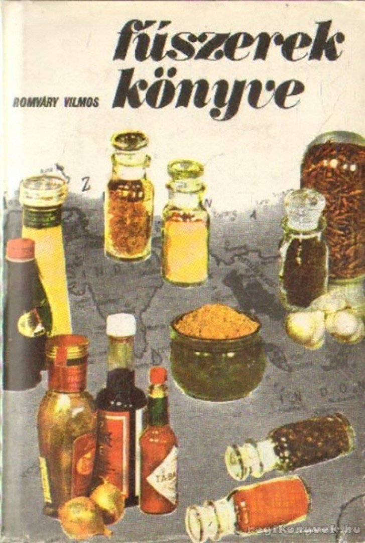 ROMVÁRY VILMOS - Fűszerek könyve [antikvár]