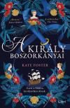 Kate Foster - A király boszorkányai [eKönyv: epub, mobi]
