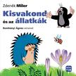 Zdenik Miler - Kisvakond és az állatkák