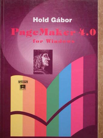 Hold Gábor - PageMaker 4.0 for Windows [antikvár]