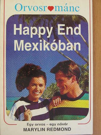 Marilyn Redmond - Happy End Mexikóban [antikvár]