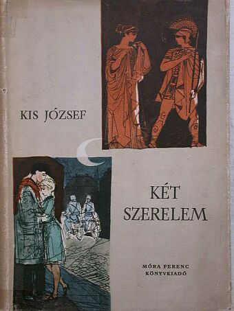 Kis József - Két szerelem [antikvár]