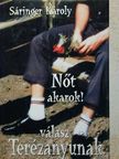 Sáringer Károly - Nőt akarok! [antikvár]