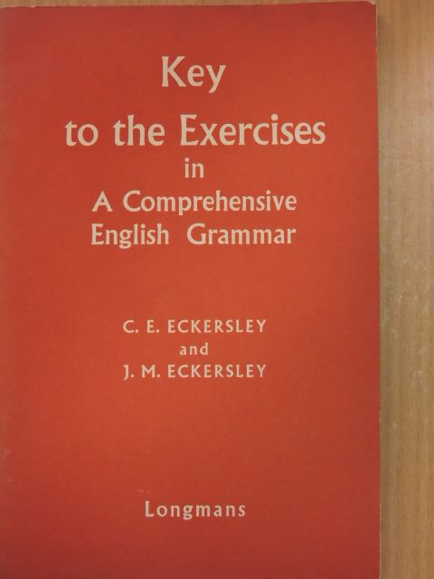 C. E. Eckersley - Key to the Exercises in A Comprehensive English Grammar [antikvár]