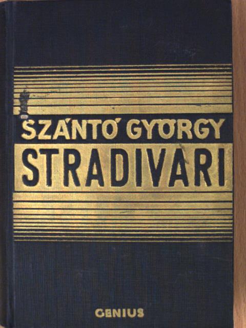 Szántó György - Stradivari I-II. [antikvár]