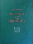 Pálfalvi Nándor - Ne fesd az ördögöt [antikvár]