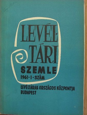 Levéltári Szemle 1961. január-március [antikvár]