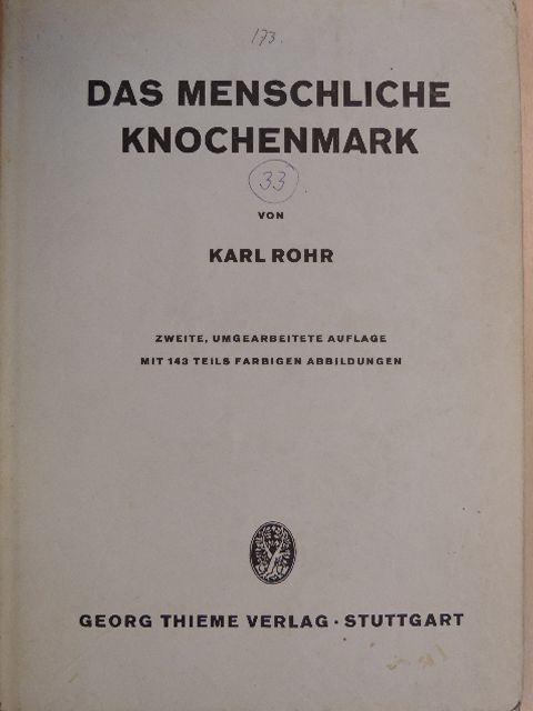 Prof. Dr. Med. Karl Rohr - Das menschliche Knochenmark [antikvár]