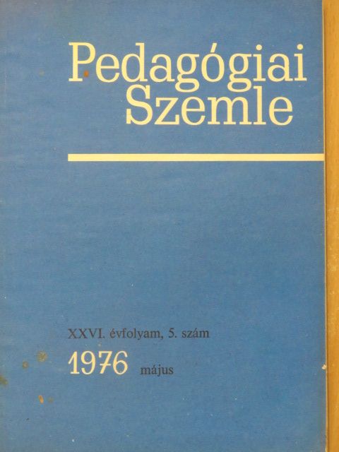 Arató Ferenc - Pedagógiai Szemle 1976. május [antikvár]