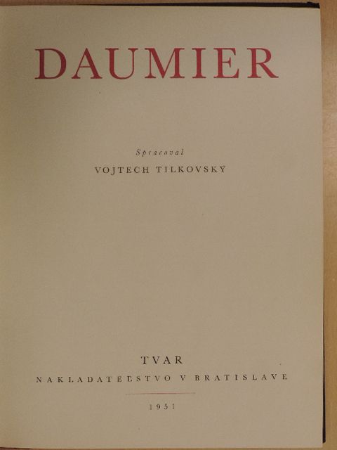 Vojtech Tilkovsky - Daumier [antikvár]