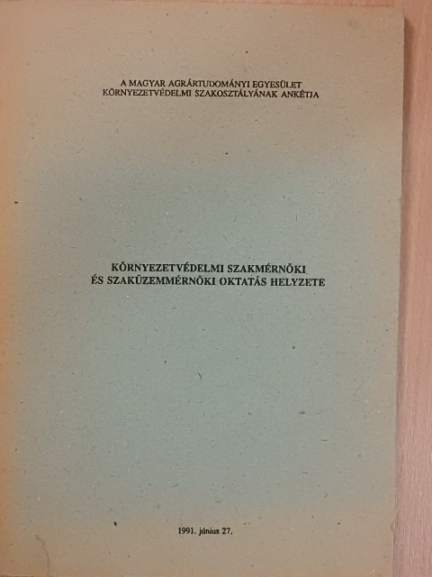 Dobos Tibor - Környezetvédelmi szakmérnöki és szaküzemmérnöki oktatás helyzete [antikvár]
