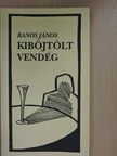 Banos János - Kiböjtölt vendég [antikvár]