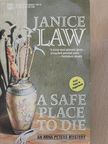 Janice Law - A Safe Place to Die [antikvár]