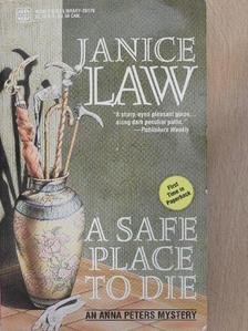 Janice Law - A Safe Place to Die [antikvár]