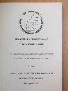 Bedő Sándor - Tiszántúli Mezőgazdasági Tudományos Napok 1995/II. [antikvár]
