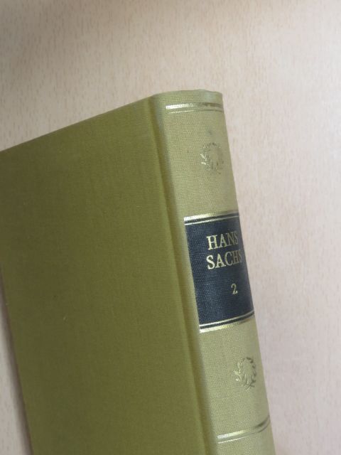 Hans Sachs - Hans Sachs Werke in zwei Bänden II. (töredék) [antikvár]