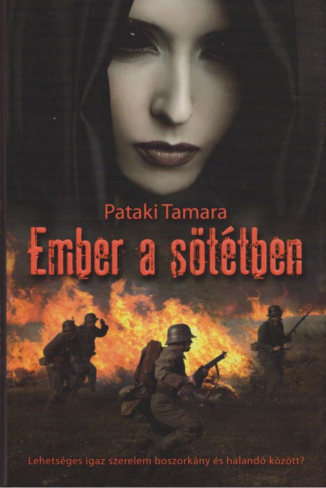 Pataki Tamara - Ember a sötétben [antikvár]