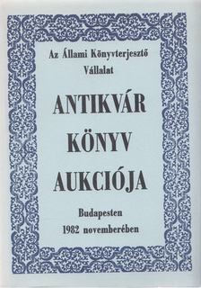 Dr. Kollin Ferenc (szerk.) - Az Állami Könyvterjesztő Vállalat antikvár könyvaukciója Budapesten 1982 novemberében [antikvár]