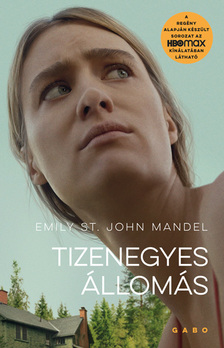 Emily St. John Mandel - Tizenegyes Állomás (filmes borítóval)