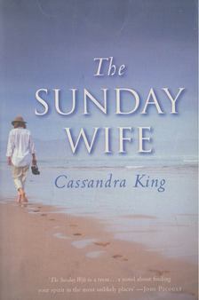 King, Cassandra - The Sunday Wife [antikvár]