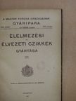 Farkas Ferencz - Élelmezési és élvezeti czikkek gyártása III. [antikvár]