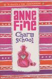 FINE, ANNE - Charm School [antikvár]
