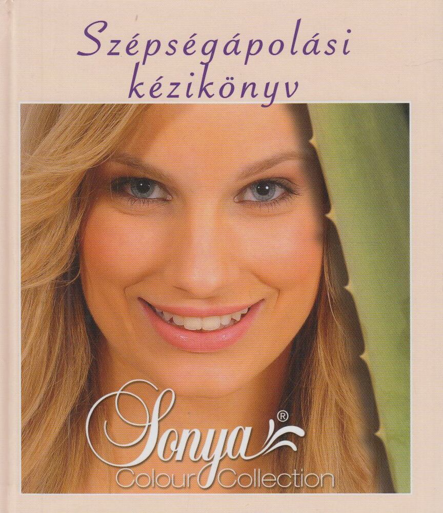 Bús Anikó, Ungár Kata - Szépségápolási kézikönyv [antikvár]