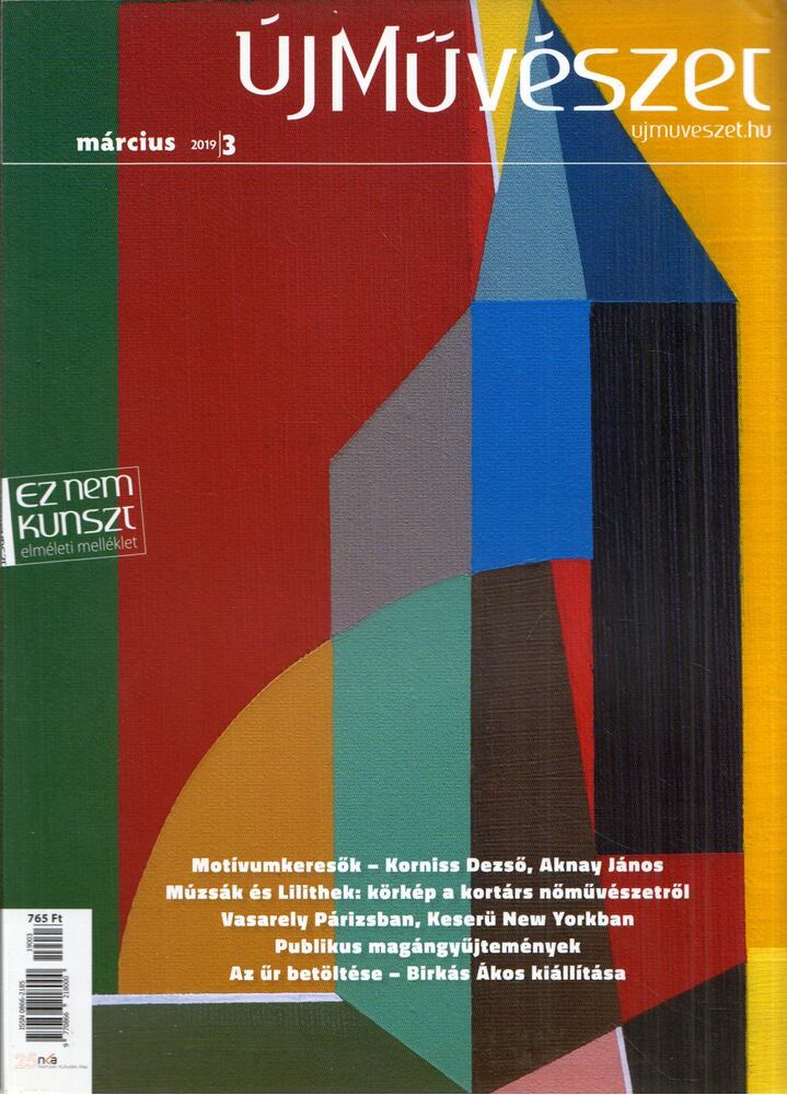 P. Szabó Ernő, Pataki Gábor, Rudolf Anica - Új Művészet 2019/3. [antikvár]