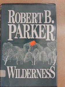 Robert B. Parker - Wilderness [antikvár]