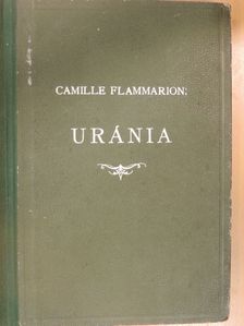 Camille Flammarion - Uránia [antikvár]