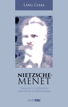 Láng Csaba - Nietzsche-menet [eKönyv: epub, mobi]
