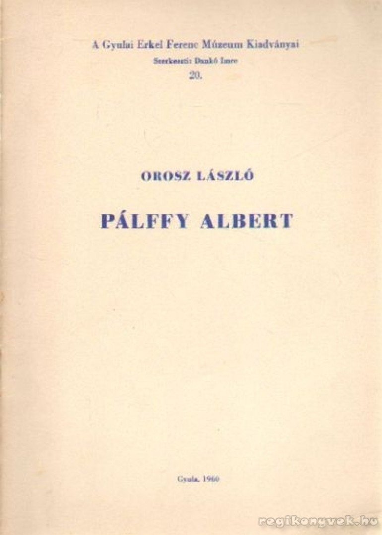 Orosz László - Pálffy Albert [antikvár]