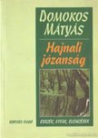 Domokos Mátyás - Hajnali józanság (dedikált) [antikvár]