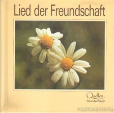 Hettinger, Eugen - Lied der Freundschaft [antikvár]