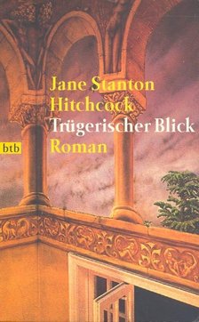 HITCHCOCK, JANE STANTON - Trügerischer Blick [antikvár]