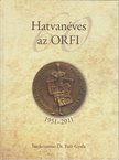 Poór Gyula - Hatvanéves az ORFI [antikvár]