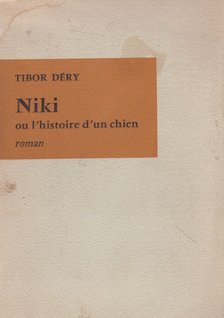DÉRY TIBOR - Niki ou l'histoire d'un chien [antikvár]