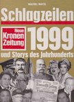 Gerhard Walter, MATZL, CHRISTOPH - Schlagzeilen 1999 [antikvár]