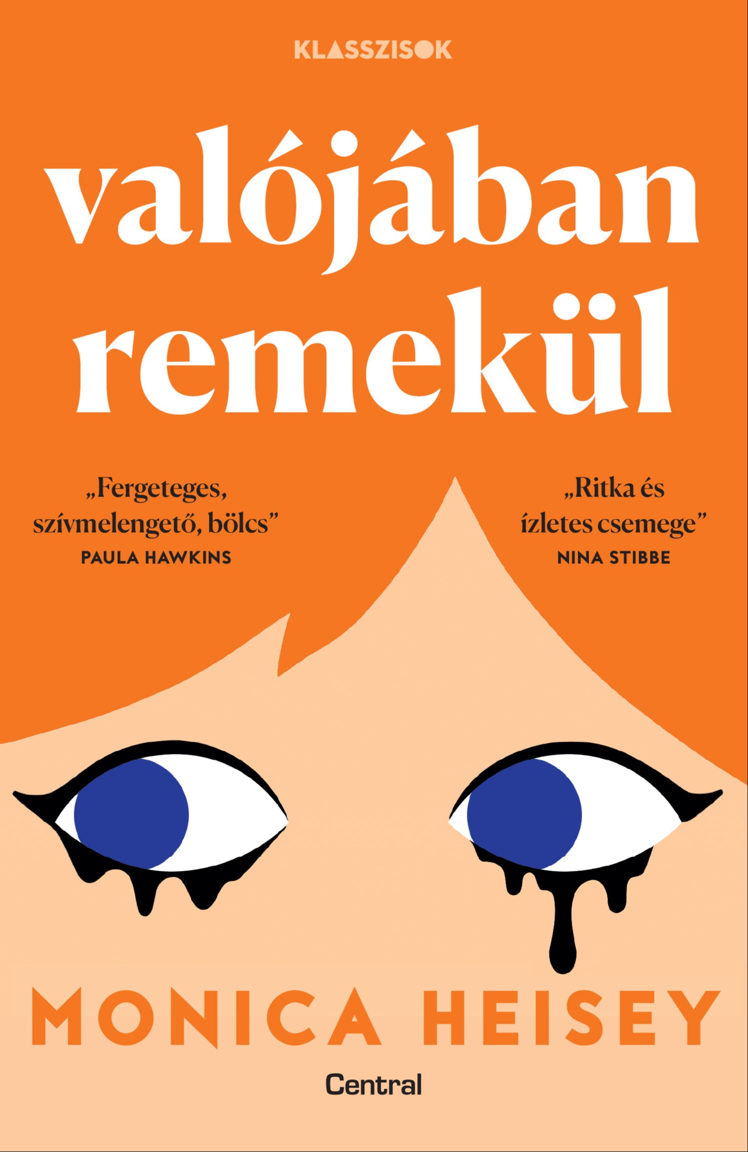 Monica Heisey - Valójában remekül [eKönyv: epub, mobi]