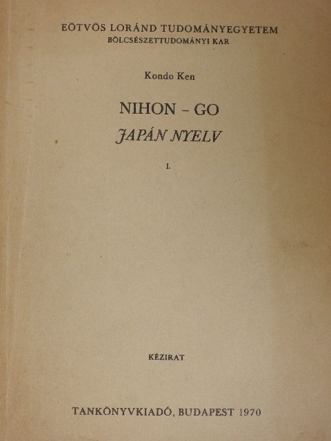 Kondo Ken - NIHON-GO Japán nyelv I. [antikvár]