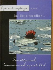 Egy élet a kezedben... [antikvár]