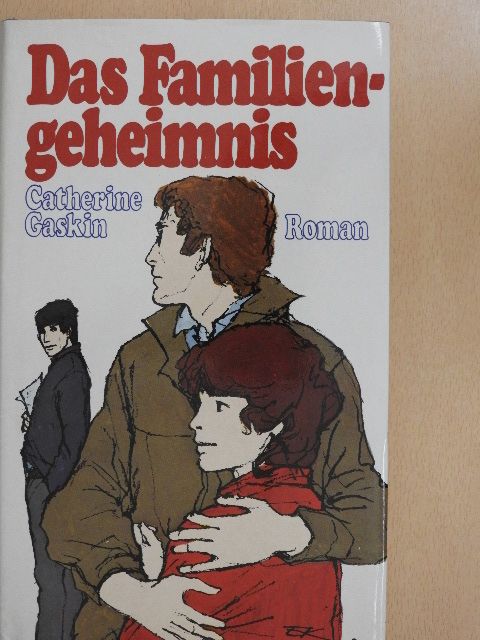 Catherine Gaskin - Das Familiengeheimnis [antikvár]